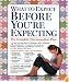 What to Expect Before You're Expecting