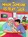 Book When Someone is Very Sick (Serious Illness Activity Book)