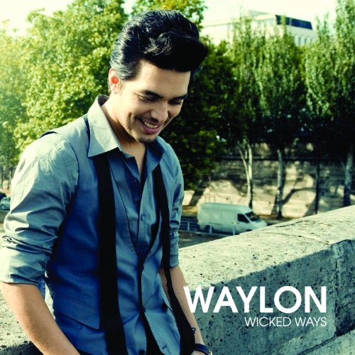 Waylon - Wicked Ways - Zortam Music