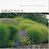 Grasses: Versatile Partners for Uncommon Garden Design