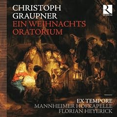 Graupner: Ein Weihnachtsoratorium