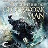 The Curious Case of the Clockwork Man: Burton & Swinburne, Book 2