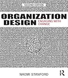 Organization design : engaging with change