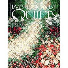 Impressionist Quilts: A Color and Design Manual