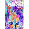 Practicing Freedom: The Yoga Sutra of Pata�jali