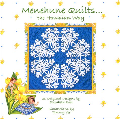 Menehune Quilts: The Hawaiian Way