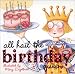 Search : All Hail the Birthday Queen