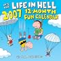 It's the Life in Hell 2007 Fun Calendar