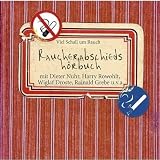 Raucherabschiedsh&ouml;rbuch-Viel Schall Um Rauch - 