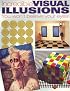 Incredible Visual Illusions