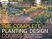 Complete Planting Design Course: The Definitve Planting Design Course