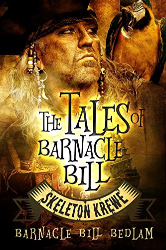 The Tales of Barnacle Bill: Skeleton Krewe