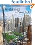 Rendering in Sketchup: From Modeling to Presentation for Architecture, Landscape Architecture and Interior Design