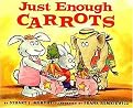 Just Enough Carrots (Comparing Amounts) (Mathstart Series) (Paperback)