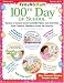 100th Day of School: Dozens of Instant and Irresistible Ideas and Activities from Creative Teachers Across the Country (Fresh and Fun)