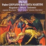 Martini: Requiem & Missa Solemnis