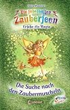 Die fabelhaften Zauberfeen. Die Suche nach den Zaubermuscheln - Daisy Meadows
