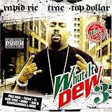 Whut It Dew 3