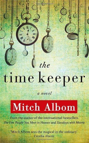 The Time Keeper by Albom, Mitch (BOOK CLUB Edition) [Hardcover(2012)]