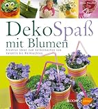 Produkt-Bild: Deko-Spa&szlig; mit Blumen: Kreative Ideen zum Selbermachen von Valentin bis Weihnachten