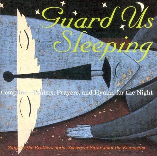 Guard Us Sleeping: Psalm, Prayers, and the Hymns for the Night under Anglican in The Books Store