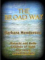 Click to Download Free Kindle Book -> The Broad Way (The Two Gates)