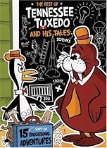 The Best of Tennessee Tuxedo and His Tales