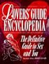 Lover's Guide Encyclopedia: The Definitive Guide to Sex and You