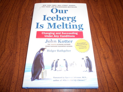 Our Iceberg Is Melting: Changing and Succeeding under Any Conditions