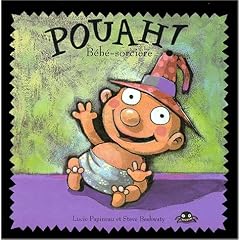 Pouah ! bebe sorci�re