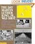 The Day Martin Luther King Jr. Was Shot