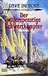 Das Siebte Schwert 01. Der widerspenstige Schwertk�mpfer.