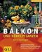 Balkon- und Kübelpflanzen für Einsteiger