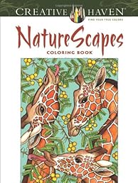 Creative Haven NatureScapes Coloring Book (Creative Haven Coloring Books)