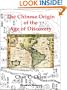 The Chinese Origin of the Age of Discovery