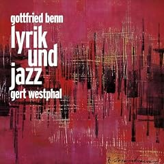 Gottfried Benn Lyrik und Jazz