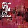 Gottfried Benn Lyrik und Jazz