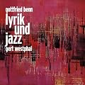 Gottfried Benn Lyrik und Jazz