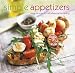 Simple Appetizers: Easy Recipes for Effortless Entertaining