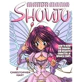 Manga Mania Shoujo: How to Draw the Charming and Romantic Characters of Japanese Comics ~ Christopher Hart