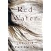 Red Water: A novel