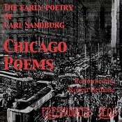 The Early Poetry of Carl Sandburg - Chicago Poems | [Carl Sandburg]