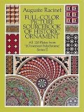 Full-Color Picture Sourcebook of Historic Ornament: All 120 Plates from "LOrnement Polychrome," Series II