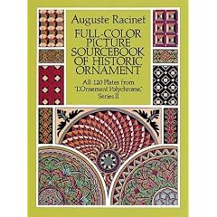 Full-Color Picture Sourcebook of Historic Ornament: All 120 Plates from L'Ornement Polychrome