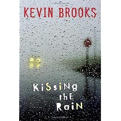 Kissing the Rain (Gebundene Ausgabe)