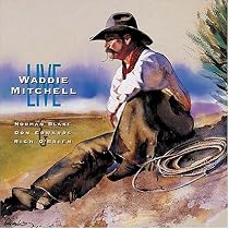 Waddie Mitchell Live