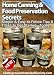 Home Canning & Food Preservation Secrets