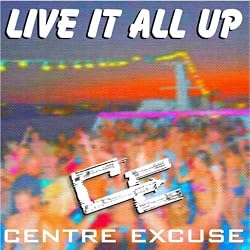 Live It All Up