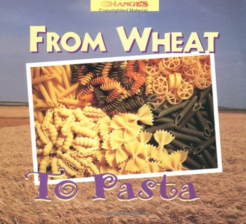 Books: From Wheat to Pasta  Changes 