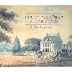 Abigail Adams: Partner in Revolution (Benchmark Biographies)